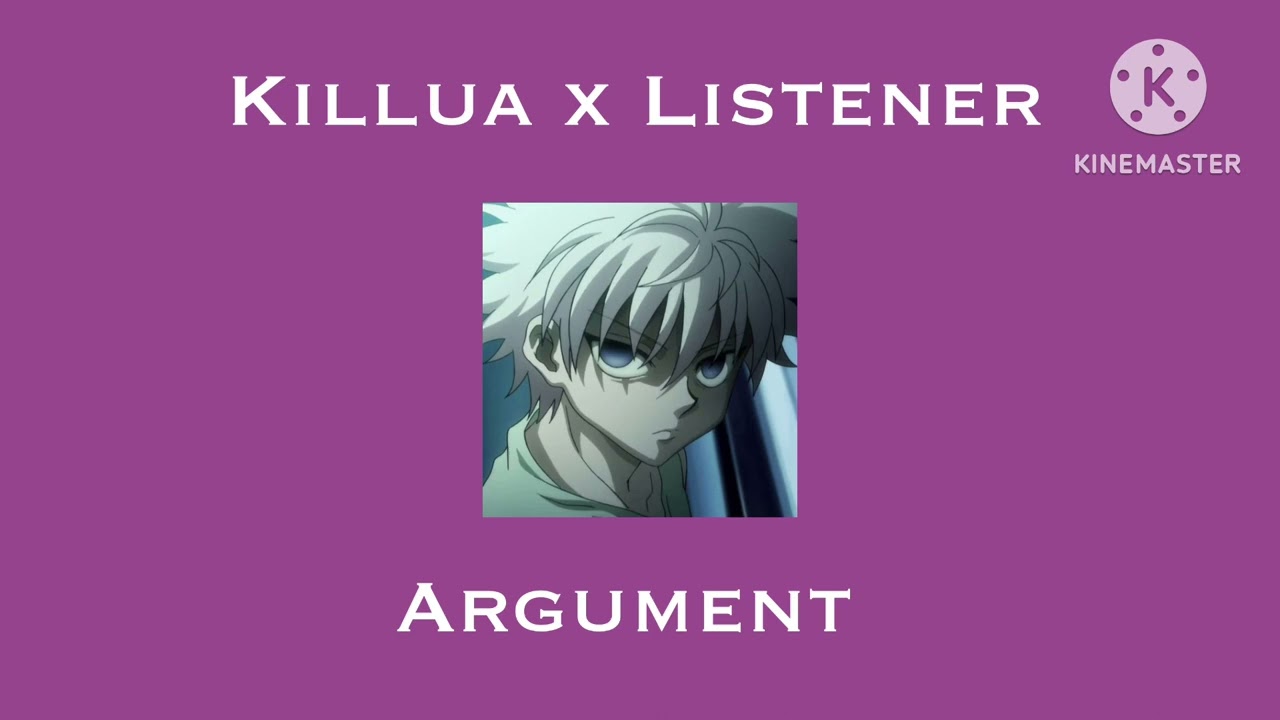 (ASMR) Киллуа x Слушатель [Он даёт вам пощёчину во время ссоры] (Запрошено!)