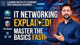 OSI & TCP/IP Models Explained | Computer Networking infrastructure with IT Legend Rai Waqas Ahmad