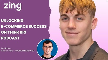 Unlocking E-Commerce Success: With Ian Snow, Founder | Think Big With Dan and Qasim