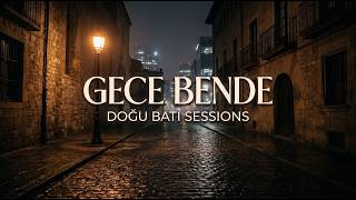 Doğu Batı Sessions - Gece Bende (Official Audio)
