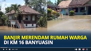 Banjir di KM 16 Banyuasin Tak Kunjung Surut