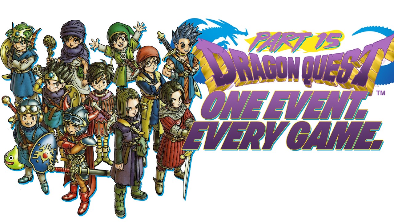 Attempting to Play Through Every Dragon Quest Ever. | Dragon Quest ALAYWI Part 15