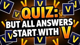 General Knowledge Quiz: BUT Every Answer Starts With V (25 Questions)