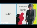 Leonard Cohen - Slow (Audio)