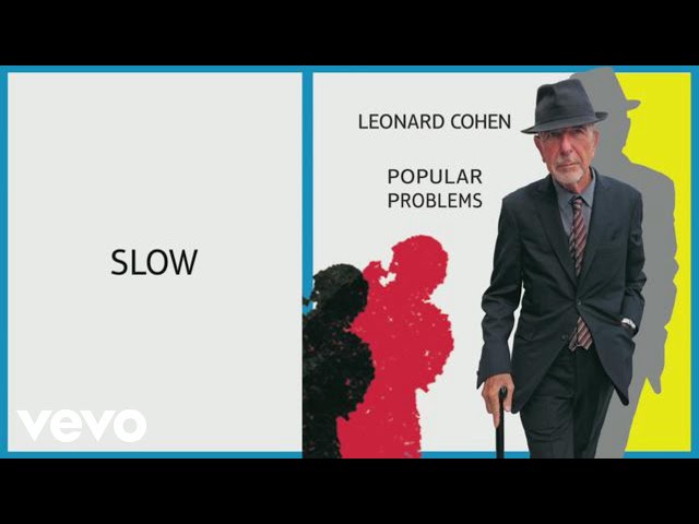 Leonard Cohen - Slow