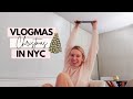 Christmas in New York! Vlogmas Day 22!