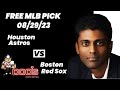 MLB Picks and Predictions - Houston Astros vs Boston Red Sox, 8/29/23 Free Best Bets & Odds