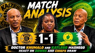 Kaizer Chiefs 1-1 Mamelodi Sundowns Match Analysis Doc Khumalo And Kat Mashego React On Chiefs Draw