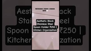Aesthetic Black Stainless Steel Spoon Holder ₹250 | Kitchen Organization