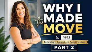 Why I Actually Moved to Real | Part 2 | Technology, Support and Agent Freedom