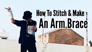 How To Sch & Make An Mj Arm Brace Siddharth Jackson Indian