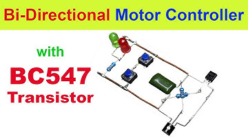 How to Make Bi-directional Motor Controller Using BC547 Transistor