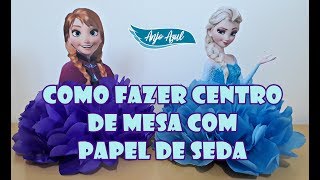 DIY Como fazer centro de mesa com papel de seda - thptnganamst.edu.vn