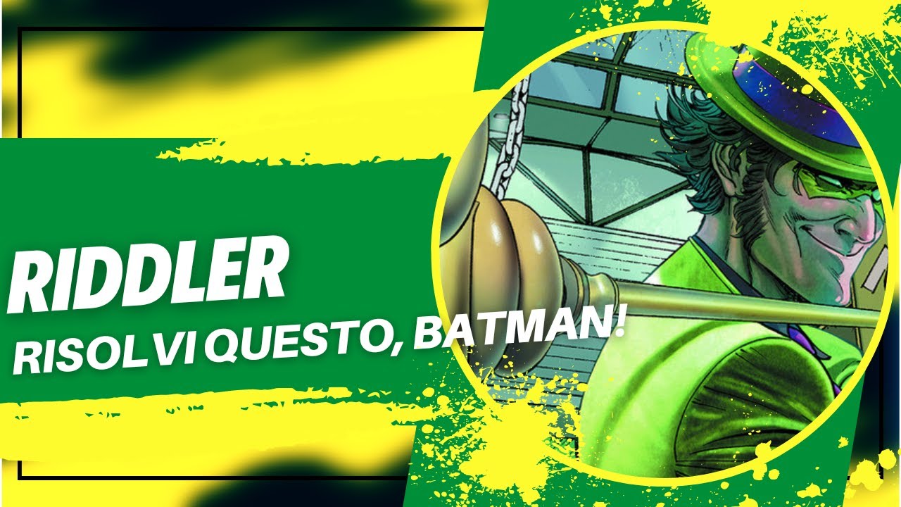 DC Lore 3 Chi Riddler La Storia Dell Enigmista con Corrado 