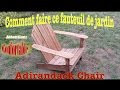 Comment faire un fauteuil de jardin très confortable