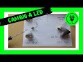 💡 Cambiar foco HALÓGENO  por foco LED* | ⚡️TUTORIAL* ✅