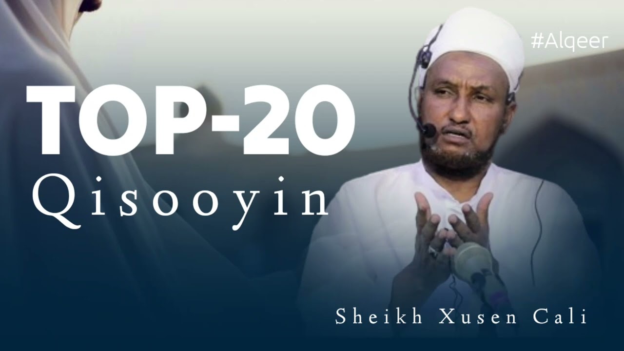 TOP 20+ QISOOYON SAAMEYN LEH KU CIMRO QAADA || SH XUSEEN CALI JABUUTI