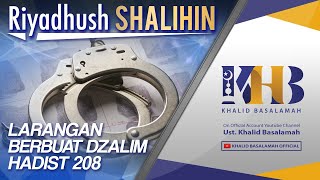 Riyadhush Shalihin #48 - Larangan Berbuat Zhalim (Part 1)