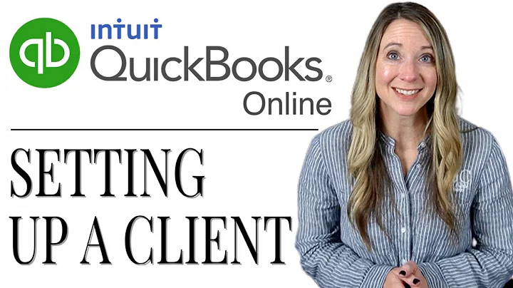 QuickBooks Online for Newbies! How to Setup a Client | 2021