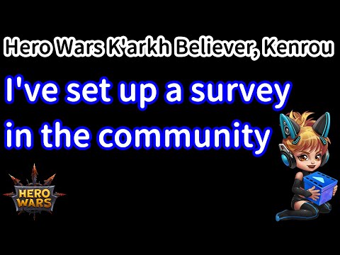 I've set up a survey in the community | Hero Wars