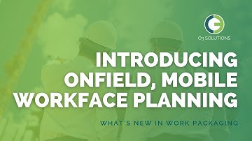Introducing ONField, Mobile Support for WorkFace Planning