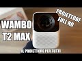 WAMBO T2 MAX : Il SUPER proiettore FULL HD per TUTTI! | Recensione