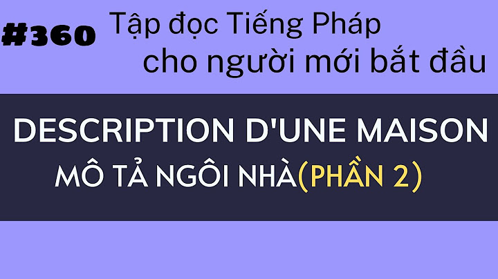 Bài văn miêu tả các phòng trong nhà năm 2024