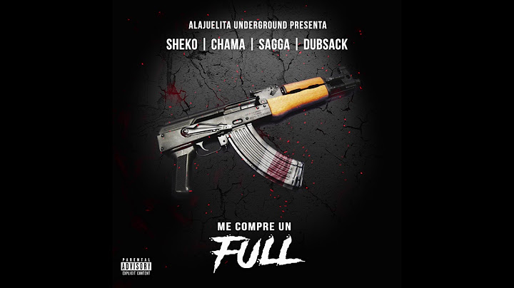 Me Compre Un Full (Costa Rica Version) - Sheko, Chama Alter Ego, Sagga, Dubsack [Official Audio]