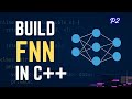 Building a Feedforward Neural Network from Scratch in C++ | Part 2: Forward Pass and Training