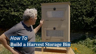 Build a Harvest Storage Bin With Andrew Strome