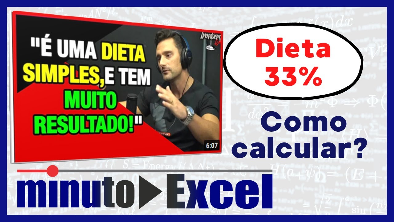 Como calcular a dieta 33% do Dr. Felipe Donatto? [Aula 4 - Aplicando o Excel - Emagrecimento]