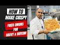 How To Make Crispy Fried Onion For Biryani And Gravy - Make Perfect Brown Onion @gandhihospitality