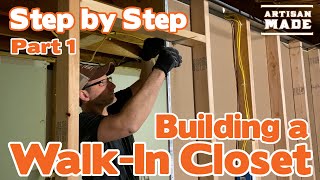 How to Build a WalkIn Closet Part 1