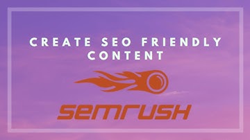 SEO content template in SEMrush | SEO Content &| SEO Writing Assistant | Digital marketing-2025