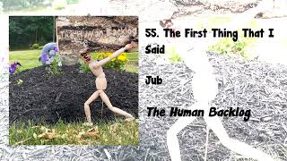The Human Backlog #7-94 - Broken Shards of Song (feat Humanitys Manatees)