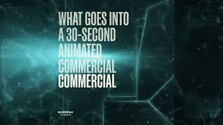 The Anatomy of a 30-Second Animated Commercial