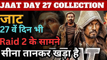 Jaat is still standing tall against Raid 2 on the 27th day,Jaat Box Office collection, Sunny Deol