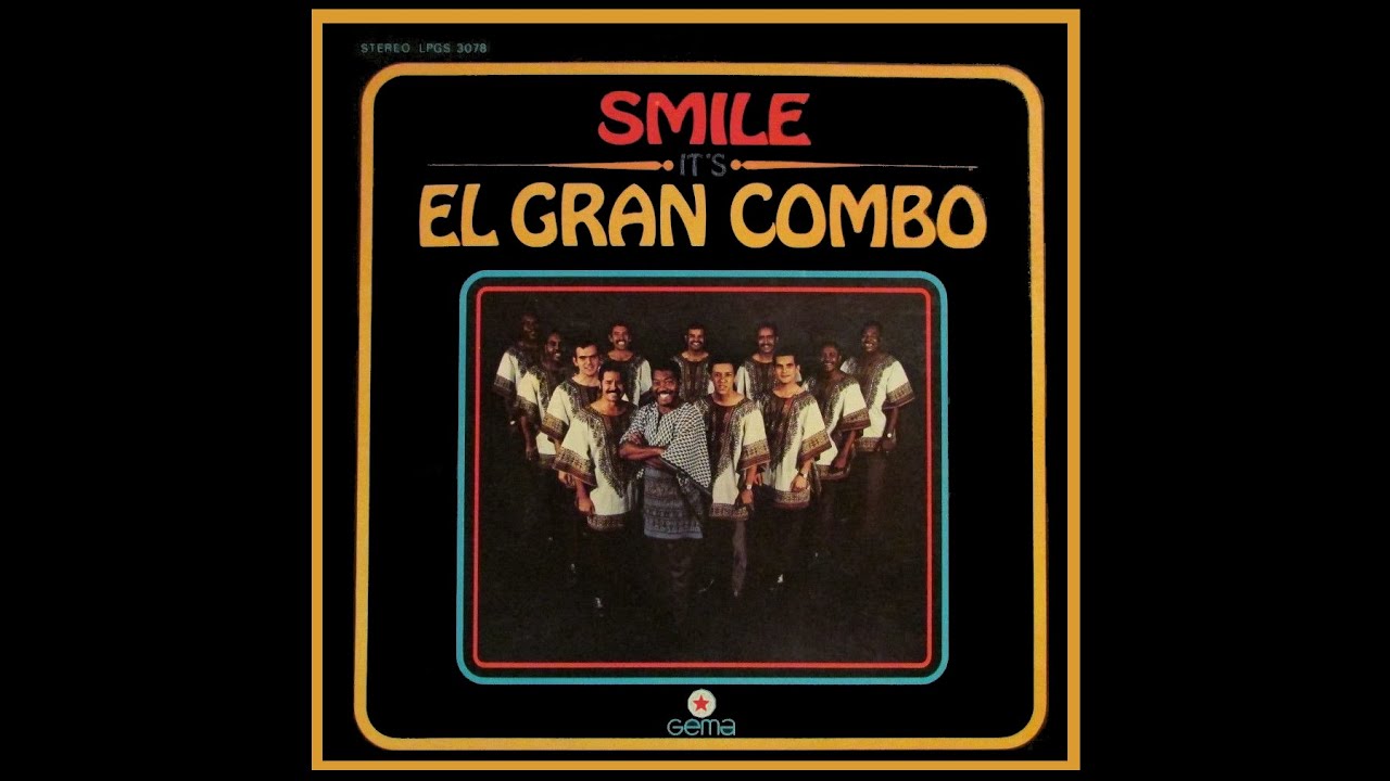 El Gran Combo Con Andy Montañez Serrana YouTube