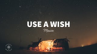Video thumbnail of "Mauve - Use A Wish (Lyrics)"