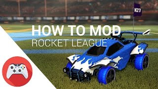 How to mod Rocket League - Tutorial