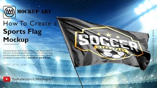 How to create a Sports Flag Mockup| Photoshop Mockup Tutorial