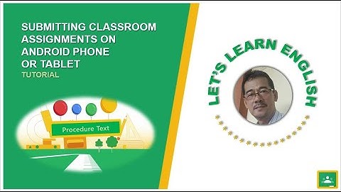 Procedure Text - Submitting Classroom Assignments