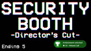 Achievement Missed Call - Security Booth: Directors Cut
