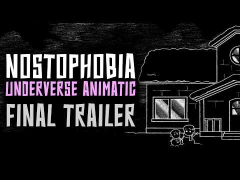 NOSTOPHOBIA: UNDERVERSE ANIMATIC || Release Date