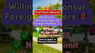  Fruit Farm Labourers Lmia Employer Willing To Sponsor Foreign Workers
