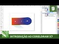 Efeitos: Sombras, Transparência, etc. | Curso Gratuito Introdução ao CorelDRAW X7