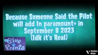 My Reaction The Pilot Episode Of Blues Clues Called Blue Prints Is Real