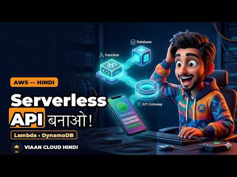 AWS Serverless API + Contact Form बनाओ — Lambda, DynamoDB, API Gateway (Hindi)