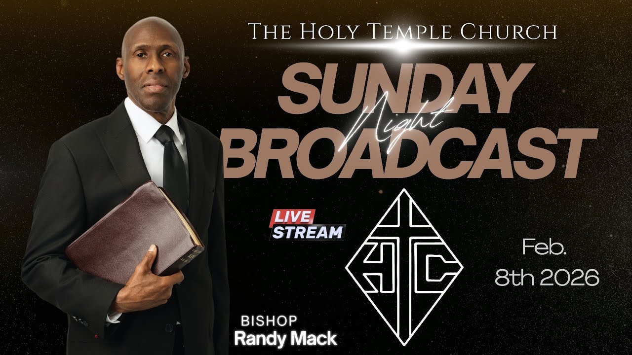 The Holy Temple Church: Feb. 8, 2026 Sun. Live (Night Broadcast)