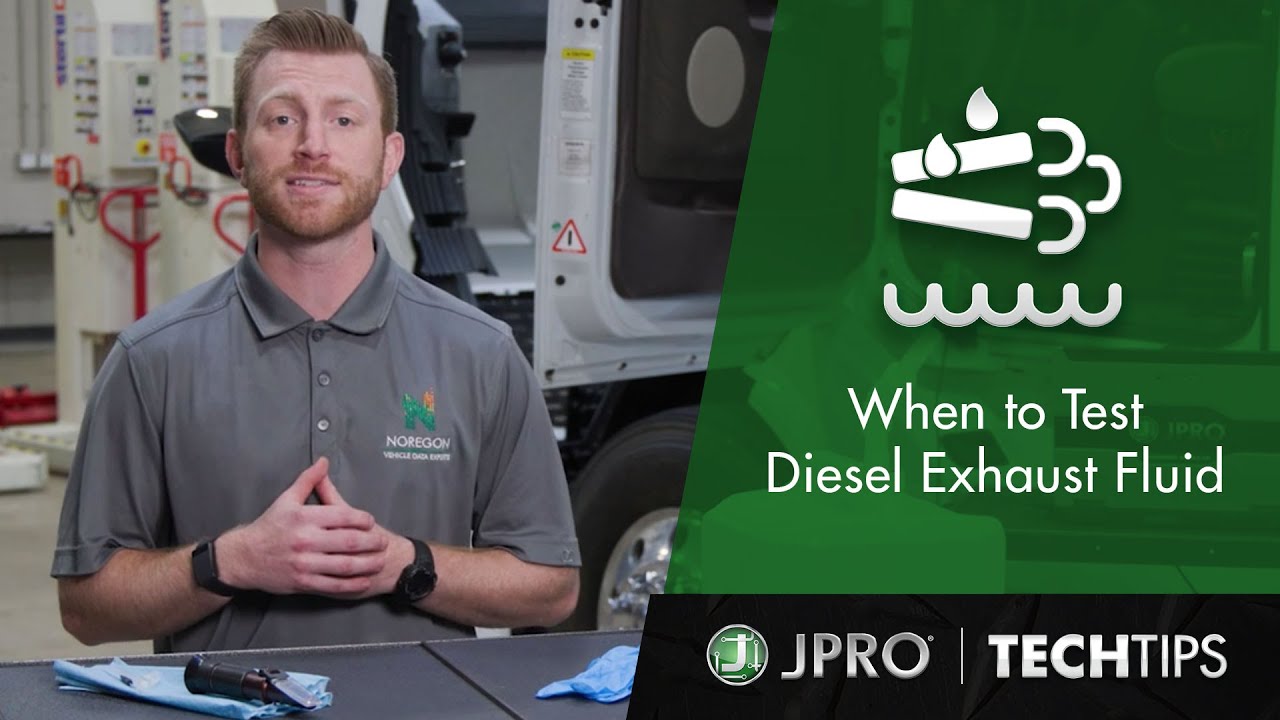 TechTips When to Test Diesel Exhaust Fluid YouTube